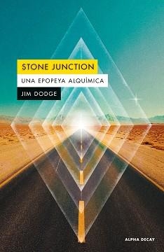 STONE JUNCTION.UNA EPOPEYA ALQUÍMICA | 9791399126037 | DODGE,JIM | Llibreria Geli - Llibreria Online de Girona - Comprar llibres en català i castellà