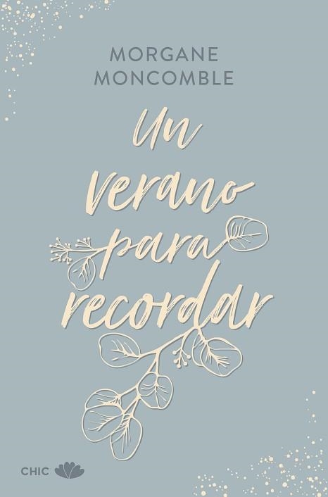 UN VERANO PARA RECORDAR | 9788419702685 | MONCOMBLE, MORGANE | Libreria Geli - Librería Online de Girona - Comprar libros en catalán y castellano