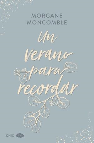 UN VERANO PARA RECORDAR | 9788419702685 | MONCOMBLE, MORGANE | Libreria Geli - Librería Online de Girona - Comprar libros en catalán y castellano