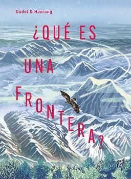 QUÉ ES UNA FRONTERA? | 9791388042119 | GUDOL, HAERANG | Libreria Geli - Librería Online de Girona - Comprar libros en catalán y castellano