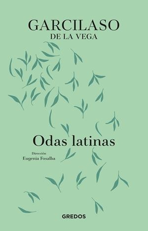 ODAS LATINAS | 9788424999537 | DE LA VEGA, GARCILASO | Libreria Geli - Librería Online de Girona - Comprar libros en catalán y castellano