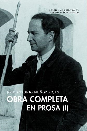 OBRA COMPLETA EN PROSA (VOLUMEN I) | 9791388054044 | MUÑOZ ROJAS, JOSÉ ANTONIO | Libreria Geli - Librería Online de Girona - Comprar libros en catalán y castellano