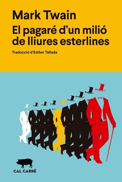 EL PAGARÉ D'UN MILIÓ DE LLIURES ESTERLINES | 9791399165708 | TWAIN, MARK | Libreria Geli - Librería Online de Girona - Comprar libros en catalán y castellano