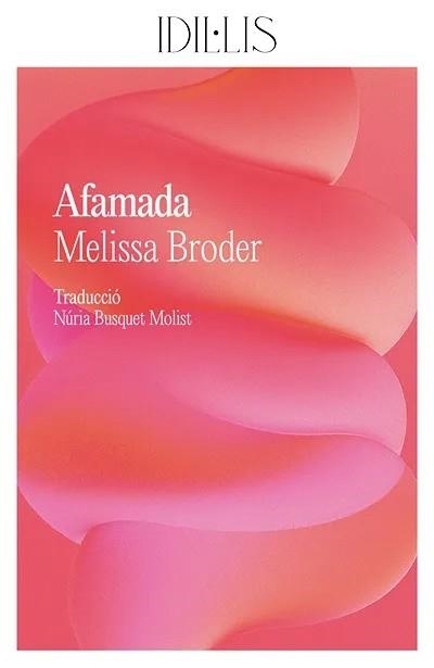 AFAMADA | 9791399079074 | BRODER, MELISSA | Libreria Geli - Librería Online de Girona - Comprar libros en catalán y castellano