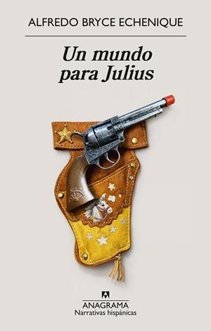 UN MUNDO PARA JULIUS | 9788433949882 | BRYCE ECHENIQUE, ALFREDO | Llibreria Geli - Llibreria Online de Girona - Comprar llibres en català i castellà
