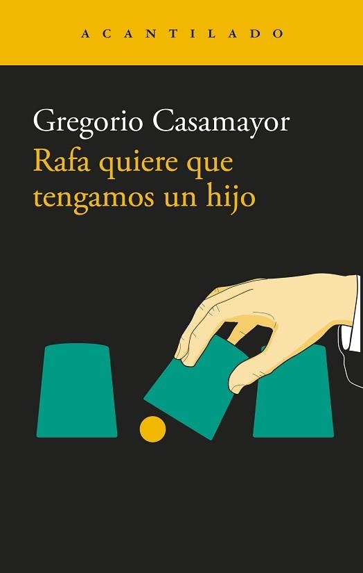 RAFA QUIERE QUE TENGAMOS UN HIJO | 9791387964276 | CASAMAYOR, GREGORIO | Libreria Geli - Librería Online de Girona - Comprar libros en catalán y castellano