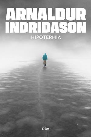 HIPOTERMIA | 9791370310585 | INDRIDASON, ARNALDUR | Llibreria Geli - Llibreria Online de Girona - Comprar llibres en català i castellà