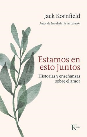 ESTAMOS EN ESTO JUNTOS | 9788411214339 | KORNFIELD, JACK | Libreria Geli - Librería Online de Girona - Comprar libros en catalán y castellano