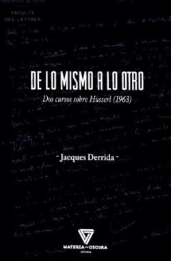 DE LO MISMO A LO OTRO | 9791399171310 | DERRIDA, JACQUES | Llibreria Geli - Llibreria Online de Girona - Comprar llibres en català i castellà