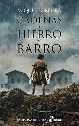CADENAS DE HIERRO Y BARRO | 9788435065443 | FORNERA, MIQUEL | Llibreria Geli - Llibreria Online de Girona - Comprar llibres en català i castellà