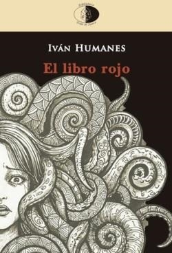 EL LIBRO ROJO | 9788417231644 | IVÁN HUMANES BESPÍN | Libreria Geli - Librería Online de Girona - Comprar libros en catalán y castellano