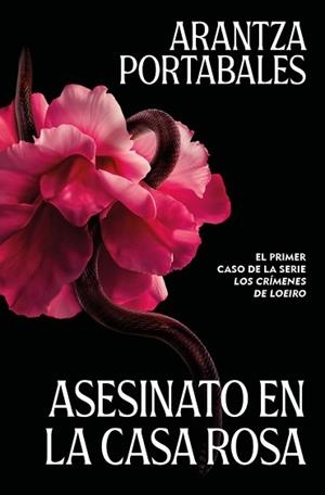 ASESINATO EN LA CASA ROSA (LOS CRÍMENES DE LOEIRO 1) | 9788466388993 | PORTABALES, ARANTZA | Llibreria Geli - Llibreria Online de Girona - Comprar llibres en català i castellà