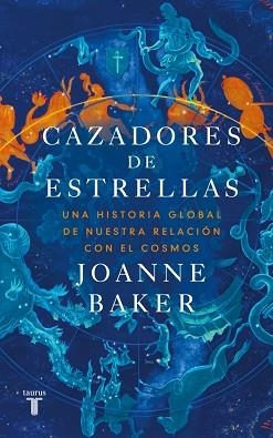 CAZADORES DE ESTRELLAS | 9788430628452 | BAKER, JOANNE | Libreria Geli - Librería Online de Girona - Comprar libros en catalán y castellano