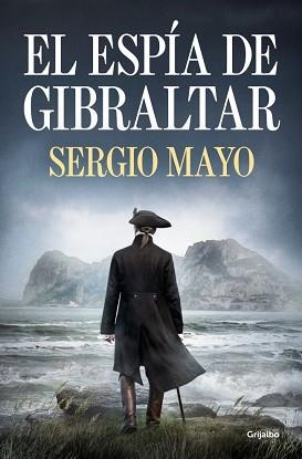 EL ESPÍA DE GIBRALTAR | 9788425374425 | MAYO, SERGIO | Libreria Geli - Librería Online de Girona - Comprar libros en catalán y castellano