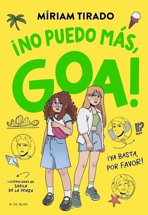 ME LLAMO GOA-11.NO PUEDO MÁS, GOA | 9791387695996 | TIRADO, MÍRIAM | Llibreria Geli - Llibreria Online de Girona - Comprar llibres en català i castellà
