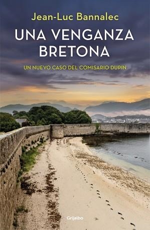 UNA VENGANZA BRETONA (COMISARIO DUPIN 14) | 9788425362538 | BANNALEC, JEAN-LUC | Llibreria Geli - Llibreria Online de Girona - Comprar llibres en català i castellà