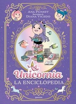 UNICORNIA.LA ENCICLOPEDIA ILUSTRADA | 9791387973032 | PUNSET, ANA | Llibreria Geli - Llibreria Online de Girona - Comprar llibres en català i castellà