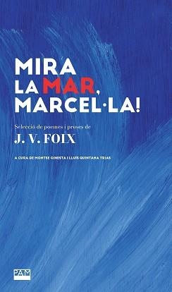 MIRA LA MAR,MARCEL·LA! | 9788491914068 | FOIX, J.V. | Libreria Geli - Librería Online de Girona - Comprar libros en catalán y castellano