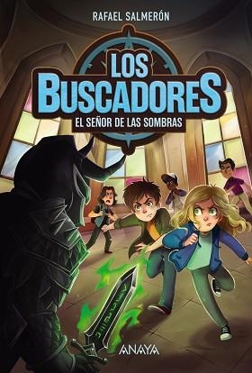 LOS BUSCADORES-3.EL SEÑOR DE LAS SOMBRAS | 9788414359976 | SALMERÓN, RAFAEL | Libreria Geli - Librería Online de Girona - Comprar libros en catalán y castellano