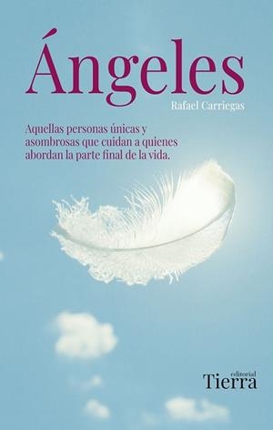 ÁNGELES.EL VALOR INVISIBLE DEL CUIDADO | 9791388080029 | CARRIEGAS, RAFAEL | Libreria Geli - Librería Online de Girona - Comprar libros en catalán y castellano
