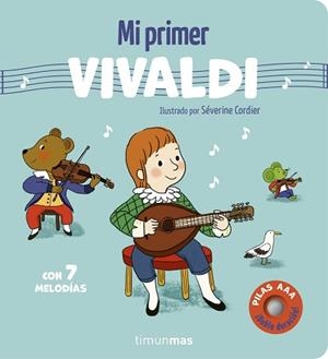 MI PRIMER VIVALDI(CON 7 MELODÍAS) | 9788408316077 | CORDIER, SÉVERINE | Llibreria Geli - Llibreria Online de Girona - Comprar llibres en català i castellà