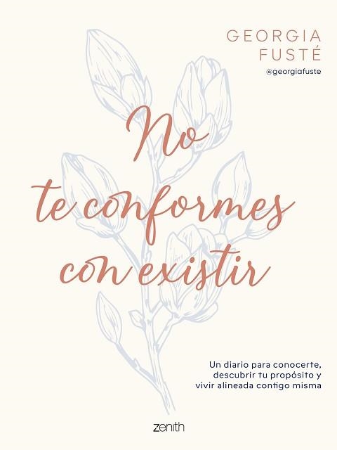 NO TE CONFORMES CON EXISTIR | 9788408321064 | GEORGIA FUSTÉ @GEORGIAFUSTE | Llibreria Geli - Llibreria Online de Girona - Comprar llibres en català i castellà