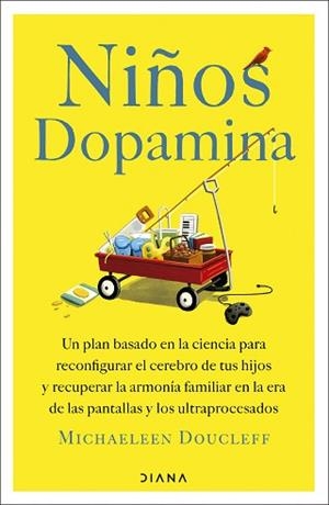 NIÑOS DOPAMINA | 9788411193474 | DOUCLEFF, MICHAELEEN | Llibreria Geli - Llibreria Online de Girona - Comprar llibres en català i castellà