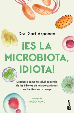 ES LA MICROBIOTA,IDIOTA! | 9788413445076 | ARPONEN, SARI | Llibreria Geli - Llibreria Online de Girona - Comprar llibres en català i castellà
