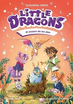 LITTLE DRAGONS-6.EL MISTERI DE LES ALES | 9791387783433 | ISERN, SUSANNA | Llibreria Geli - Llibreria Online de Girona - Comprar llibres en català i castellà