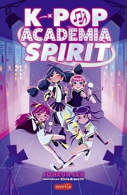 K-POP.ACADEMIA SPIRIT(LIBRO 1) | 9788410647664 | LEE, JOHEUN | Llibreria Geli - Llibreria Online de Girona - Comprar llibres en català i castellà