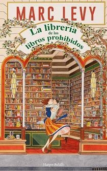 LA LIBRERÍA DE LOS LIBROS PROHIBIDOS | 9788410648319 | LEVY, MARC | Llibreria Geli - Llibreria Online de Girona - Comprar llibres en català i castellà