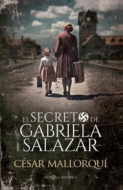 EL SECRETO DE GABRIELA SALAZAR | 9788410943537 | MALLORQUI, CESAR | Llibreria Geli - Llibreria Online de Girona - Comprar llibres en català i castellà