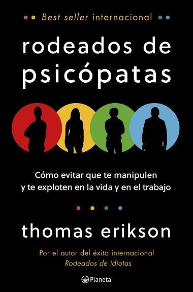RODEADOS DE PSICÓPATAS | 9788408322047 | ERIKSON, THOMAS | Libreria Geli - Librería Online de Girona - Comprar libros en catalán y castellano