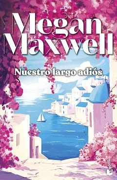NUESTRO LARGO ADIÓS | 9788408323297 | MAXWELL, MEGAN | Libreria Geli - Librería Online de Girona - Comprar libros en catalán y castellano
