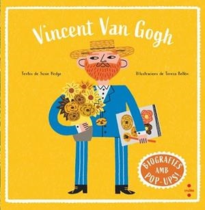 BIOGRAFIES D'ARTISTES EN POP-UP. VINCENT VAN GOGH | 9788466160025 | HODGE, SUSIE | Llibreria Geli - Llibreria Online de Girona - Comprar llibres en català i castellà