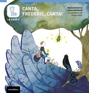 CANTA,FREDERIC,CANTA! | 9791387847418 | MANUEL FERRERO LÓPEZ DEL MORAL | Llibreria Geli - Llibreria Online de Girona - Comprar llibres en català i castellà