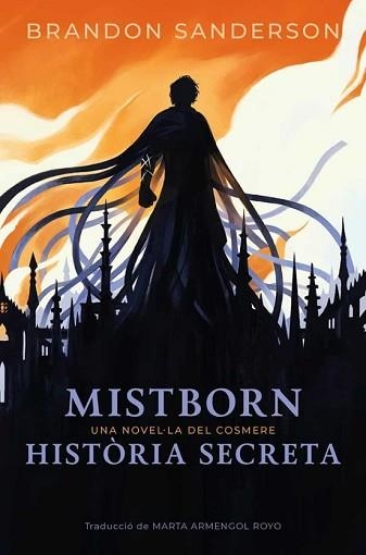 MISTBORN.HISTÒRIA SECRETA | 9788410254336 | SANDERSON, BRANDON | Llibreria Geli - Llibreria Online de Girona - Comprar llibres en català i castellà