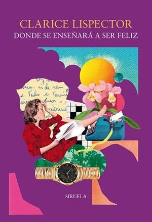 DONDE SE ENSEÑARÁ A SER FELIZ | 9791388032240 | LISPECTOR, CLARICE | Libreria Geli - Librería Online de Girona - Comprar libros en catalán y castellano