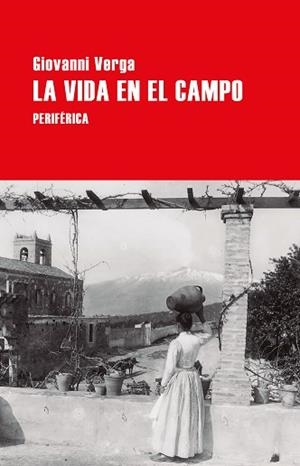 LA VIDA EN EL CAMPO | 9788410171879 | VERGA, GIOVANNI | Llibreria Geli - Llibreria Online de Girona - Comprar llibres en català i castellà