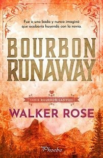 BOURBON RUNAWAY | 9791387787851 | ROSE, WALKER | Llibreria Geli - Llibreria Online de Girona - Comprar llibres en català i castellà