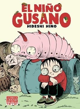 EL NIÑO GUSANO | 9788410264588 | HINO, HIDESHI | Llibreria Geli - Llibreria Online de Girona - Comprar llibres en català i castellà
