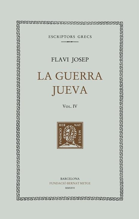 LA GUERRA JUEVA-4 (EDICIÓ EN RÚSTEGA) | 9788498594683 | FLAVI JOSEP | Llibreria Geli - Llibreria Online de Girona - Comprar llibres en català i castellà
