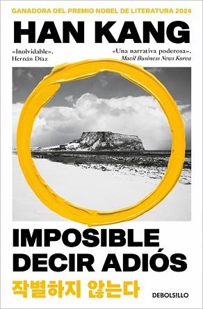 IMPOSIBLE DECIR ADIÓS | 9788466392600 | KANG, HAN | Libreria Geli - Librería Online de Girona - Comprar libros en catalán y castellano