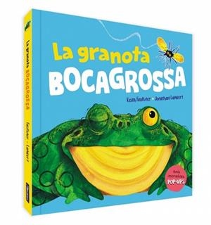 LA GRANOTA BOCAGROSSA(UN LLIBRE POP-UP) | 9788448861599 | FAULKNER, KEITH/LAMBERT, JONATHAN | Llibreria Geli - Llibreria Online de Girona - Comprar llibres en català i castellà