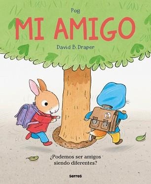MI AMIGO | 9788427255494 | POG, OLIVIER | Llibreria Geli - Llibreria Online de Girona - Comprar llibres en català i castellà