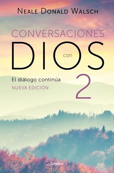 CONVERSACIONES CON DIOS-2.EL DIÁLOGO CONTINÚA | 9788425375262 | WALSCH, NEALE DONALD | Libreria Geli - Librería Online de Girona - Comprar libros en catalán y castellano