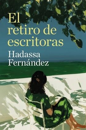 EL RETIRO DE ESCRITORAS | 9788466684705 | FERNÁNDEZ, HADASSA | Llibreria Geli - Llibreria Online de Girona - Comprar llibres en català i castellà