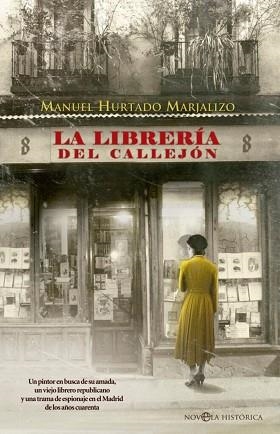 LA LIBRERÍA DEL CALLEJÓN | 9788410943551 | HURTADO MARJALIZO, MANUEL | Llibreria Geli - Llibreria Online de Girona - Comprar llibres en català i castellà