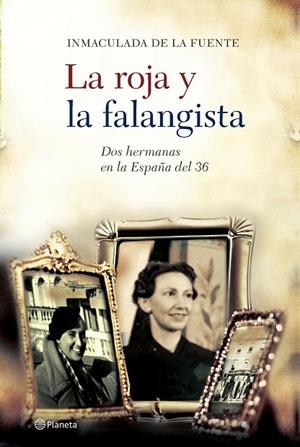 LA ROJA Y LA FALANGISTA | 9788408062608 | DE LA FUENTE,INMACULADA | Libreria Geli - Librería Online de Girona - Comprar libros en catalán y castellano