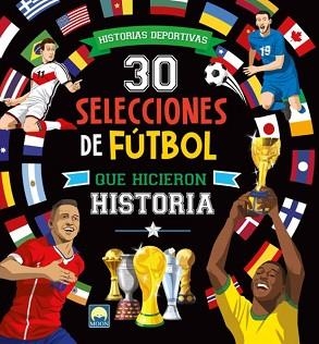 30 SELECCIONES DE FÚTBOL QUE HICIERON HISTORIA | 9791256431397 | BENEDETTI,TEO | Llibreria Geli - Llibreria Online de Girona - Comprar llibres en català i castellà